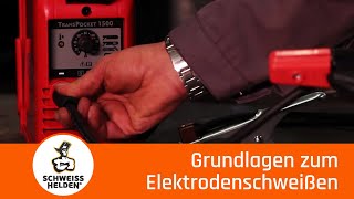 1 Heldenlektion  Grundlagen zum Elektrodenschweißen [upl. by Leinoto]