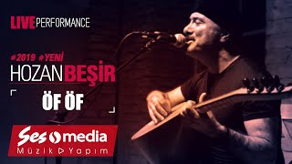 Hozan Beşir  Sen Gel Diyorsun Öf Öf  © 2019 Live Performance [upl. by Adirahs831]