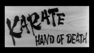 Karate Hand of Death 1961 [upl. by Earissed]