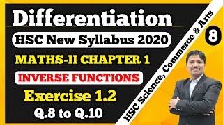 Differentiation Ex 12 Part 8 MathsII 12th New Syllabus 202021  Inverse Functions  Dinesh Sir [upl. by Arayt629]