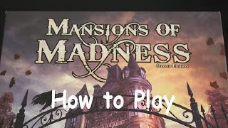 Learn How to Play Mansions of Madness 2nd Edition in 18 Minutes [upl. by Oeramed947]