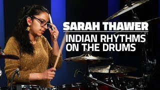 Sarah Thawer Exploring Indian Rhythms On The Drums FULL DRUM LESSON [upl. by Ardekan]