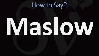 How to Pronounce Maslow CORRECTLY [upl. by Thanos]