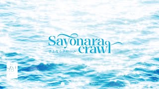 Sayonara Crawl Showcase [upl. by Donoho]