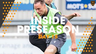 Inside Preseason Day 15 [upl. by Oremo851]