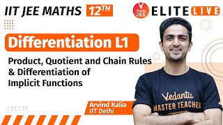 Differentiation Class 12  Lecture 1  JEE Main  JEE Advanced Arvind Kalia Sir Vedantu [upl. by Tegdig]