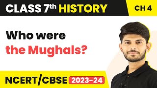 Who were the Mughals  The Mughal Empire  Class 7 History [upl. by Bohon]