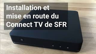 Installation Mise en route Connect TV SFR [upl. by Adnaluoy84]