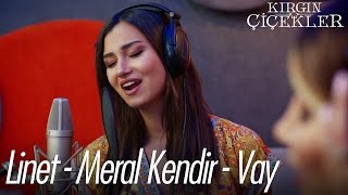 Linet  Meral Kendir  Vay Klip  atv [upl. by Abibah]