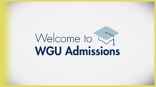 Welcome to WGU Admissions [upl. by Sirej233]