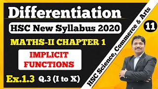 Differentiation Ex 13 Part 11 MathsII 12th New Syllabus 202021  Implicit Functions  Dinesh Sir [upl. by Enitsrik]