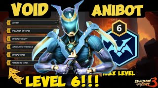 Exclusive NEW SET Void Anibot  Level 6  Primordial Chaos Unlocked  Shadow Fight 3 [upl. by Camm]