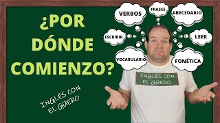 ¿POR DÓNDE COMIENZO A APRENDER INGLÉS [upl. by Nalyad]