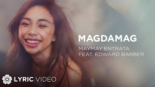 Magdamag  Maymay Entrata feat Edward Barber Lyrics [upl. by Reinert]