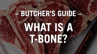 The Butchers Guide What is a Tbone [upl. by Snyder]