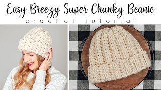 Easy Breezy Super Chunky Beanie  Beginner Crochet Beanie Tutorial  30 Minute Crochet Hat [upl. by Selinski]