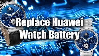 How to Fix  Repair  Huawei Watch  Battery Replacement  Tutorial  Zany Geek [upl. by Michael]