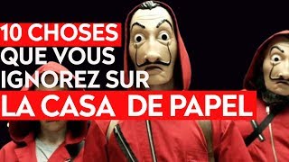 LA CASA DE PAPEL  10 CHOSES QUE VOUS IGNOREZ SUR LA SÉRIE [upl. by Noiram328]