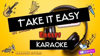 TAKE IT EASY KARAOKE Eagles minus one [upl. by Adelle]