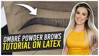 OMBRÉ POWDER BROWS TUTORIAL on latex [upl. by Mccully778]