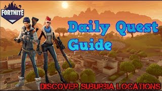 Discover Suburbia Locations Daily Quest  Fortnite Save The World Guide [upl. by Yelroc]