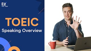 TOEIC Speaking Overview [upl. by Noslrac]