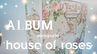 Album  stamperia quot house of roses quot [upl. by Careaga]