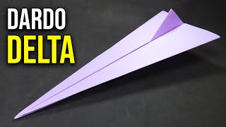 Como Hacer un Avión de Papel que Vuela Lejos quotDARDO DELTAquot  Mejores Aviones de Papel [upl. by Muncey]