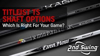 Titleist TS Shaft Options  Which Is Right For Your Game [upl. by Mazurek]