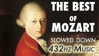 The Best Of Mozart  Slowed Down  432Hz  45 Hours [upl. by Nelleus]