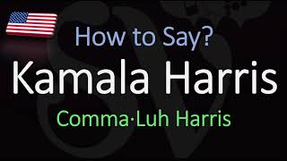 How to Pronounce Kamala Harris CORRECTLY [upl. by Wolford168]