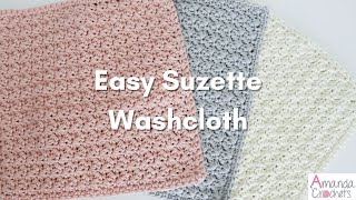 Easy Suzette Washcloth  Easy Crochet Tutorial [upl. by Tanney]