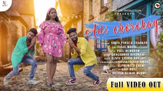 ADI CHOROKAY  NEW SANTHALI VIDEO 2021  SIBAN PARSI amp SHANKAR [upl. by Hauck]