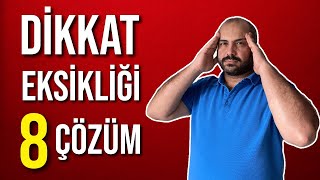 DİKKAT EKSİKLİĞİNE 8 ÇÖZÜM [upl. by Ragouzis]