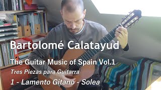 The Guitar Music of Spain Vol1  Lamento Gitano  Calatayud [upl. by Lai]