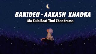 Banideu Ma Kalo Raat Timi Chandrama   Aakash Khadka  ClassX Vibes [upl. by Isyak]