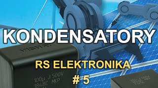 Kondensatory  RS Elektronika  5 [upl. by Berty]