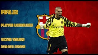 FIFA 22  Lookalikes  Victor Valdés  20102011 [upl. by Heather]