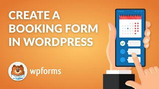 How to Create a WordPress Booking Form with WPForms  Quick amp Easy [upl. by Shaughnessy]