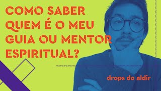 como saber quem é meu guia ou mentor espiritual [upl. by Enyleve]