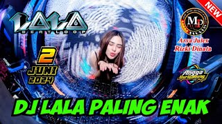 🎵DJ LALA FULL BASS 02 JUNI 2024  MP CLUB PEKANBARU quotPALING ENAKquot djviral [upl. by Elem]