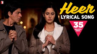 Lyrical  Heer  Song with Lyrics  Jab Tak Hai Jaan  Shah Rukh Khan Katrina  A R Rahman  Gulzar [upl. by Oderf]