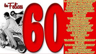 Los Felices 60  Grandes artistas y canciones de los años 60 [upl. by Nylssej]