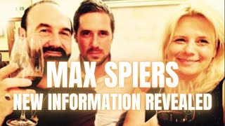 MAX SPIERS  NEW NEVER BEFORE TOLD INFORMATION cut version [upl. by Aneerehs]