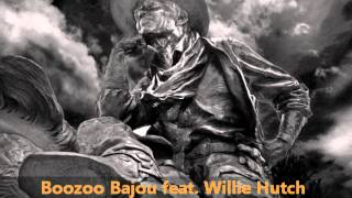 Boozoo Bajou feat Willie Hutch  Second To None [upl. by Nivram]