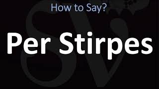 How to Pronounce Per Stirpes CORRECTLY [upl. by Wehttan]