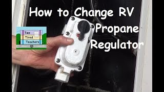 Replacing RV Propane Regulator [upl. by Mcbride222]