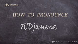 How to Pronounce NDjamena Real Life Examples [upl. by Audwin]