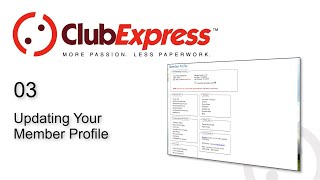 ClubExpress  3 Updating Your Member Profile [upl. by Lanette442]