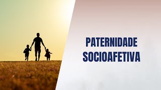 Paternidade socioafetiva [upl. by Oreves]